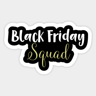 Black Friday Squad Sticker